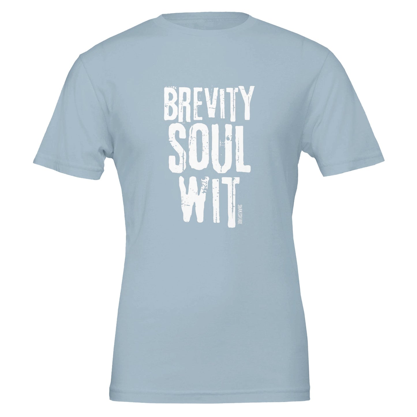 Shakespeare Brevity. Soul. Wit T - Shirt for Theatre Lovers - Highly Vocal