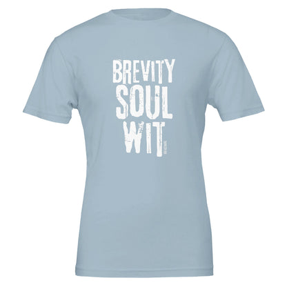 Shakespeare Brevity. Soul. Wit T - Shirt for Theatre Lovers - Highly Vocal