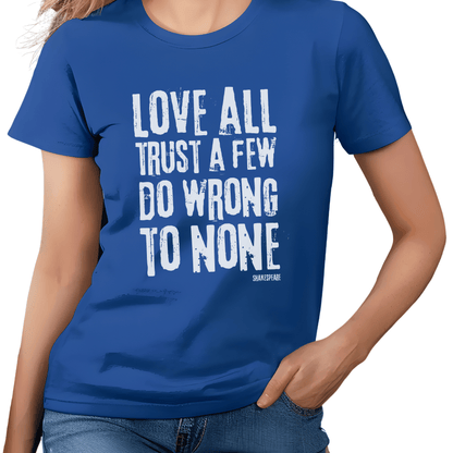 Shakespeare Love All T - Shirt for Theatre Lovers - Highly Vocal