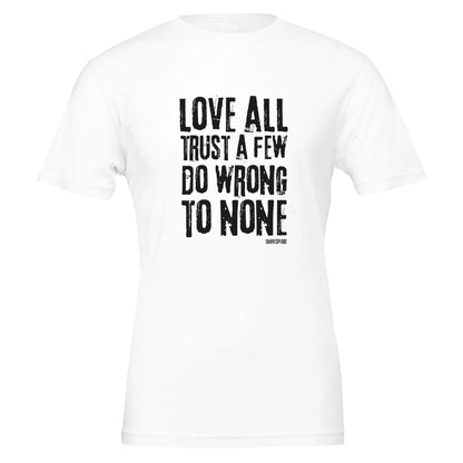 Shakespeare Love All T - Shirt for Theatre Lovers - Highly Vocal