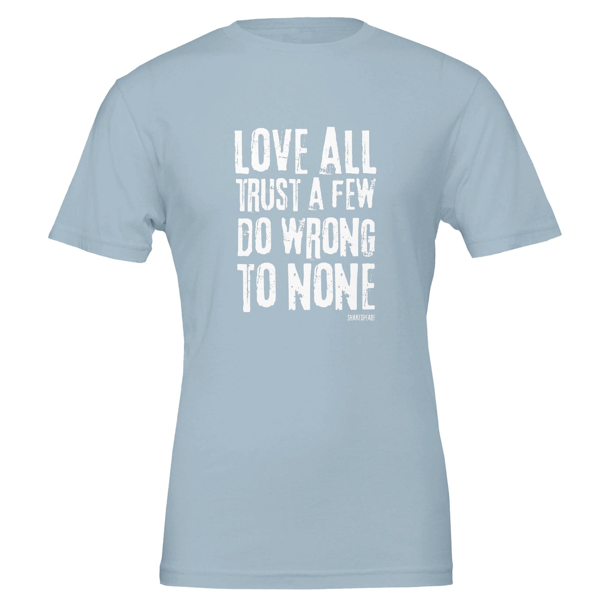 Shakespeare Love All T - Shirt for Theatre Lovers - Highly Vocal