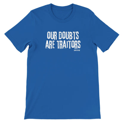 Shakespeare Our Doubts Are Traitors T - Shirt for Theatre Lovers - Highly Vocal