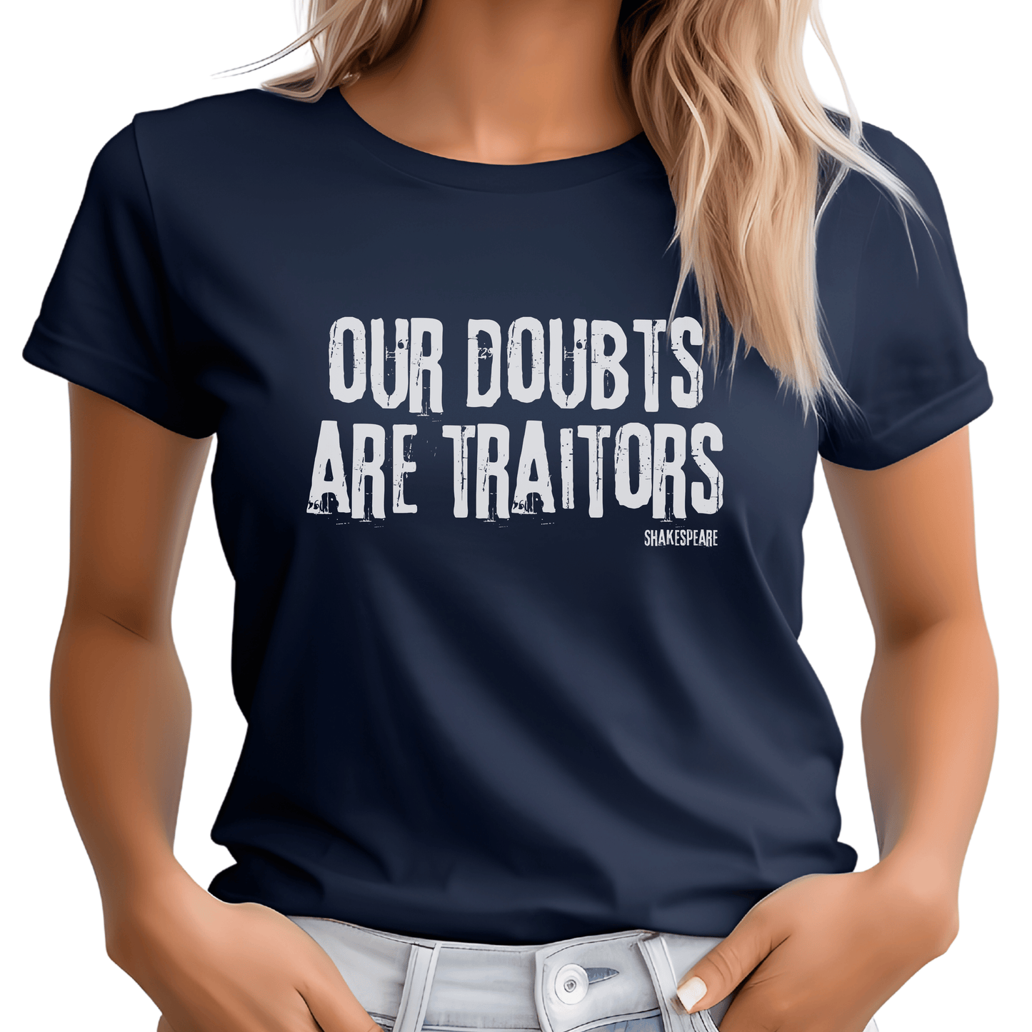 Shakespeare Our Doubts Are Traitors T - Shirt for Theatre Lovers - Highly Vocal