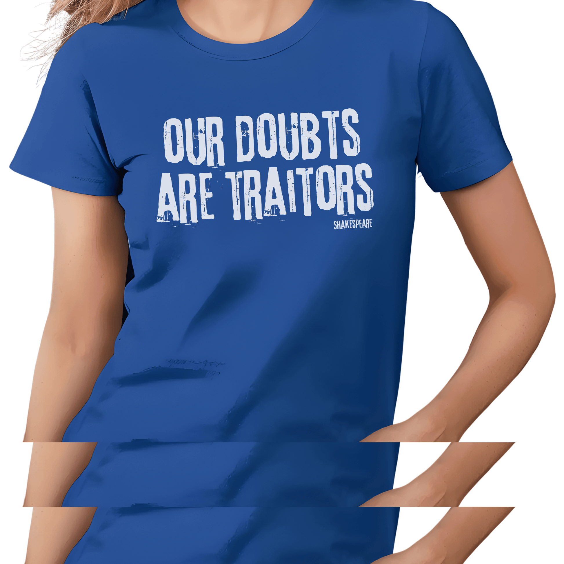 Shakespeare Our Doubts Are Traitors T - Shirt for Theatre Lovers - Highly Vocal