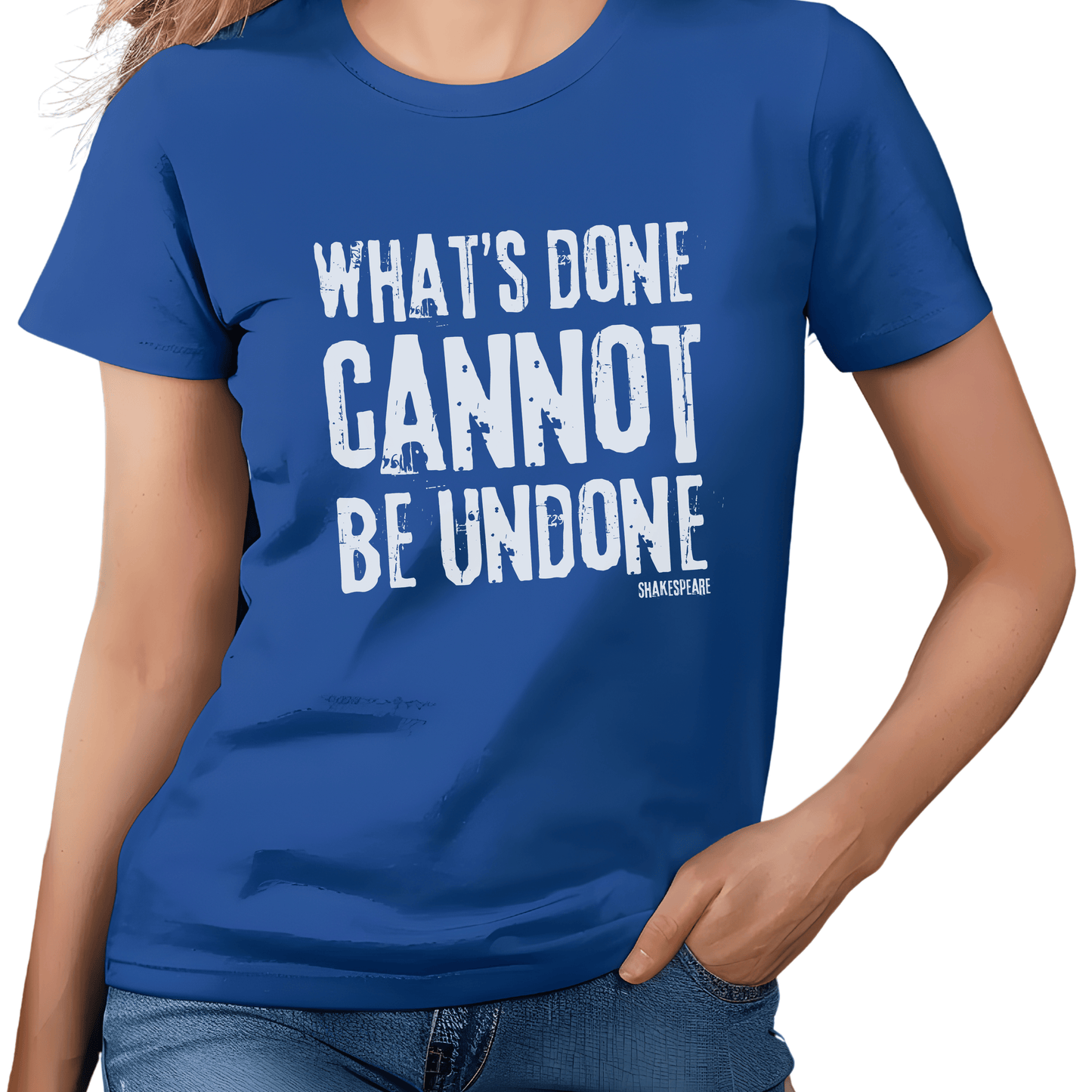 Shakespeare What's Done Cannot Be Undone T - Shirt for Theatre Lovers - Highly Vocal