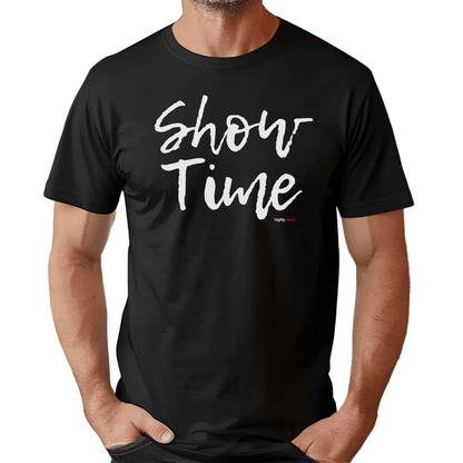 Show Time T - Shirt for Actors and Musical Theatre Lovers - Highly Vocal