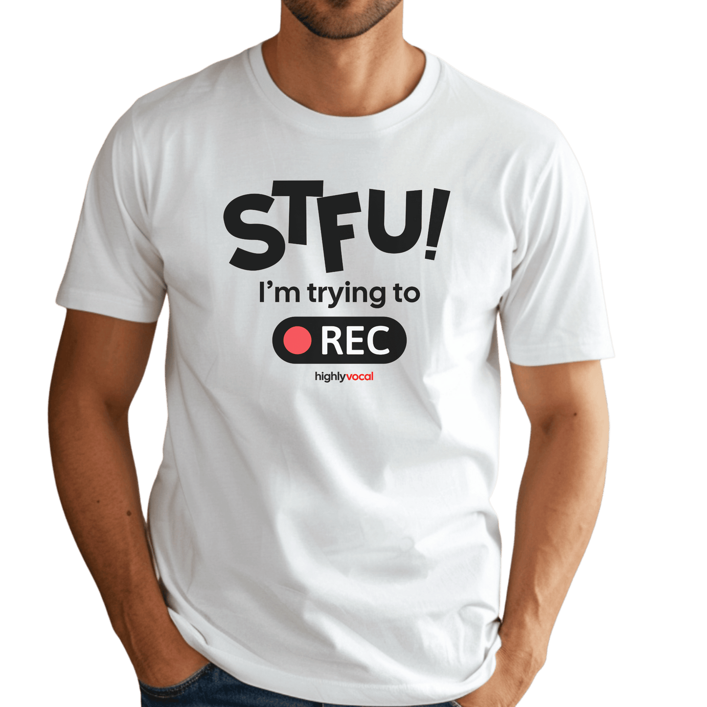 STFU Trying to Record T-Shirt