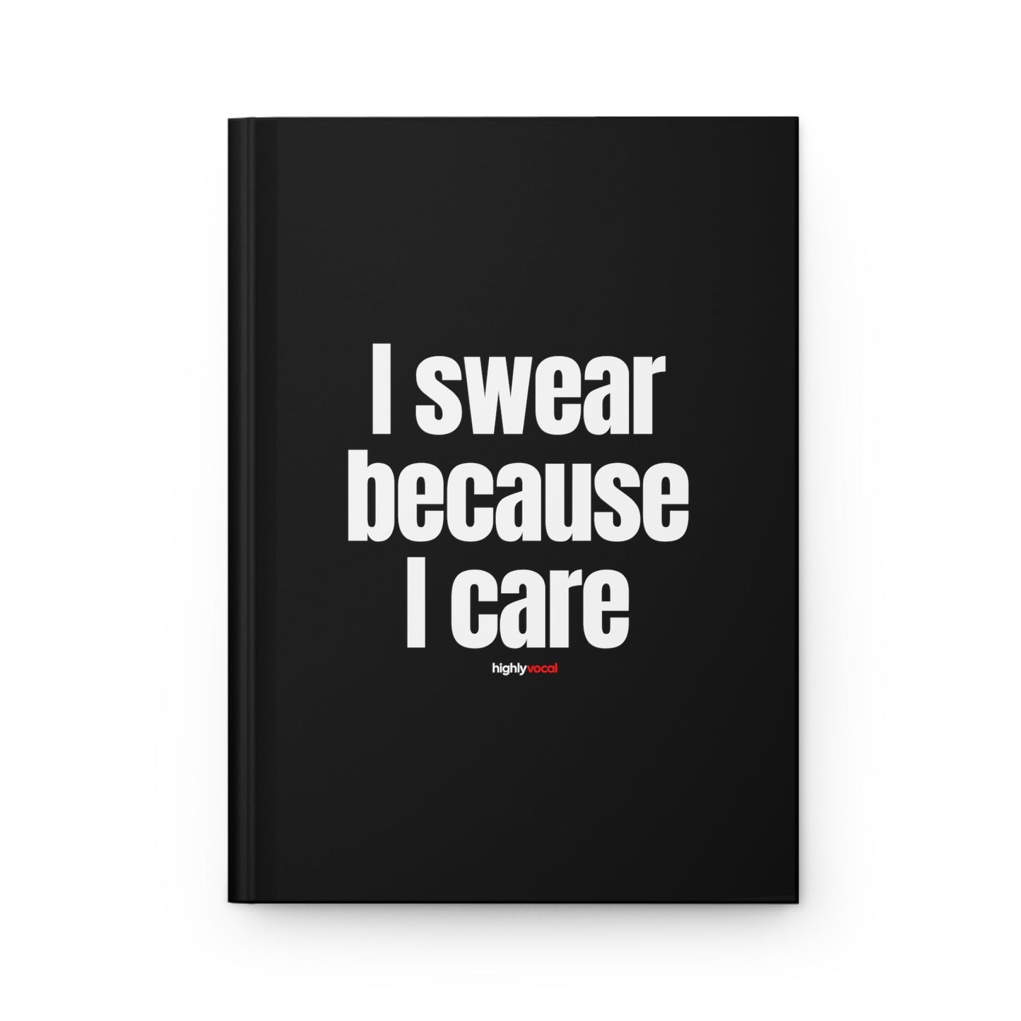 Swear Because You Care Journal for Actors and Music Theatre Lovers - Highly Vocal