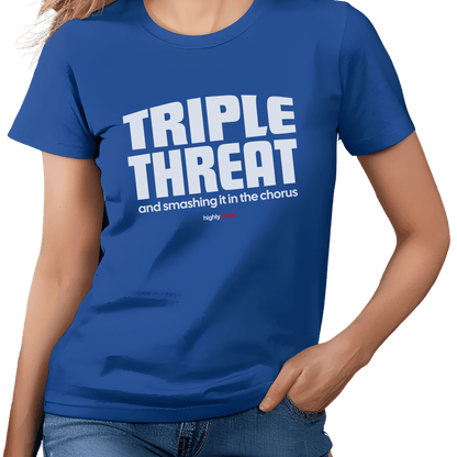 Triple Threat Chorus T-Shirt - Print Material