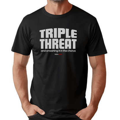 Triple Threat Chorus T-Shirt - Print Material