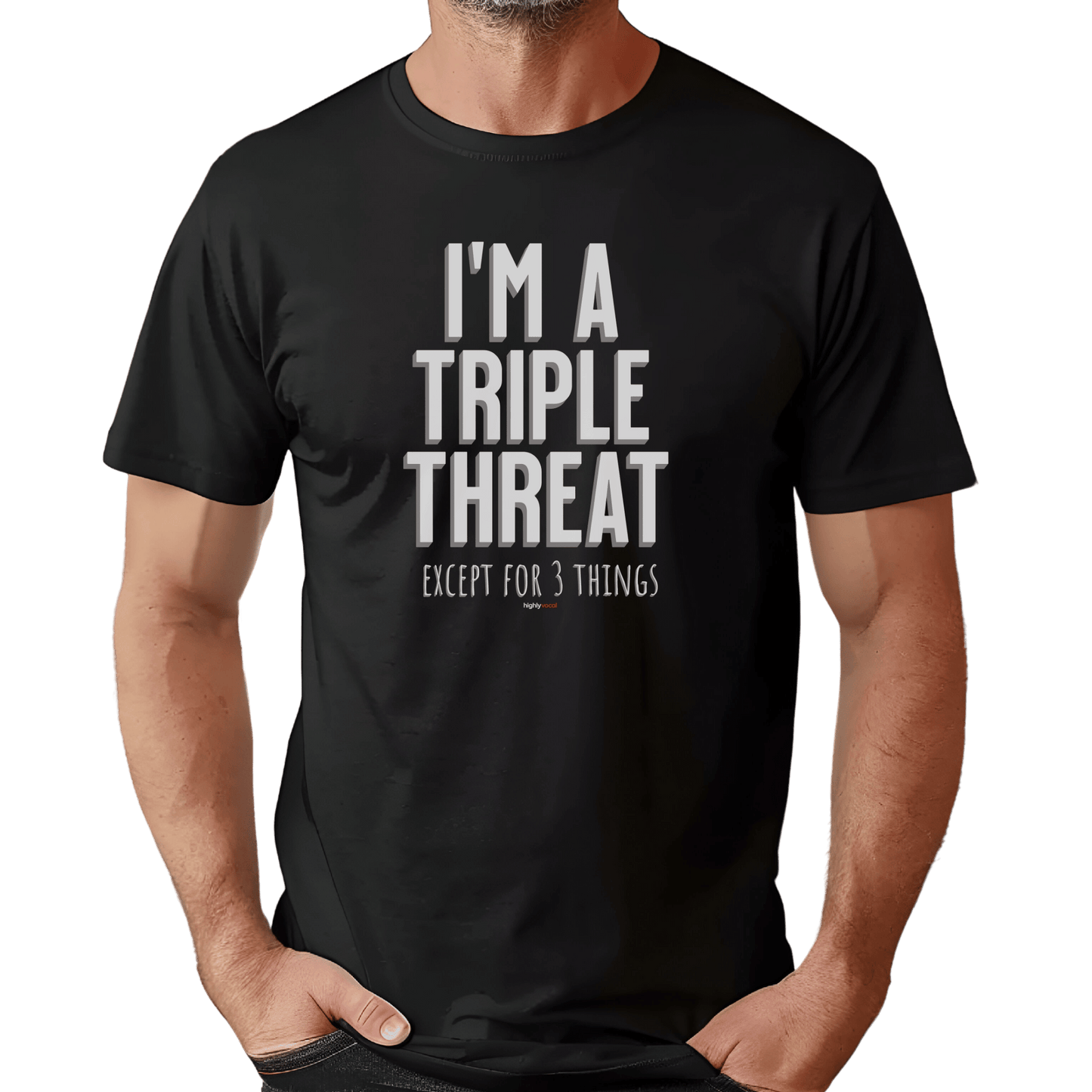 Triple Threat Except T-Shirt - Print Material