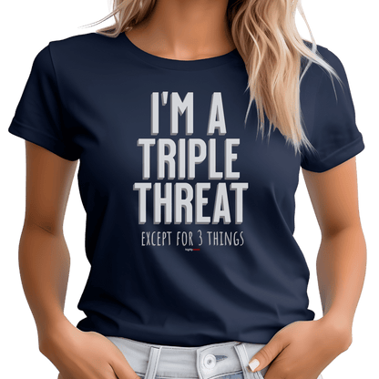 Triple Threat Except T-Shirt - Print Material