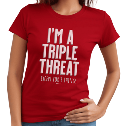 Triple Threat Except T-Shirt - Print Material