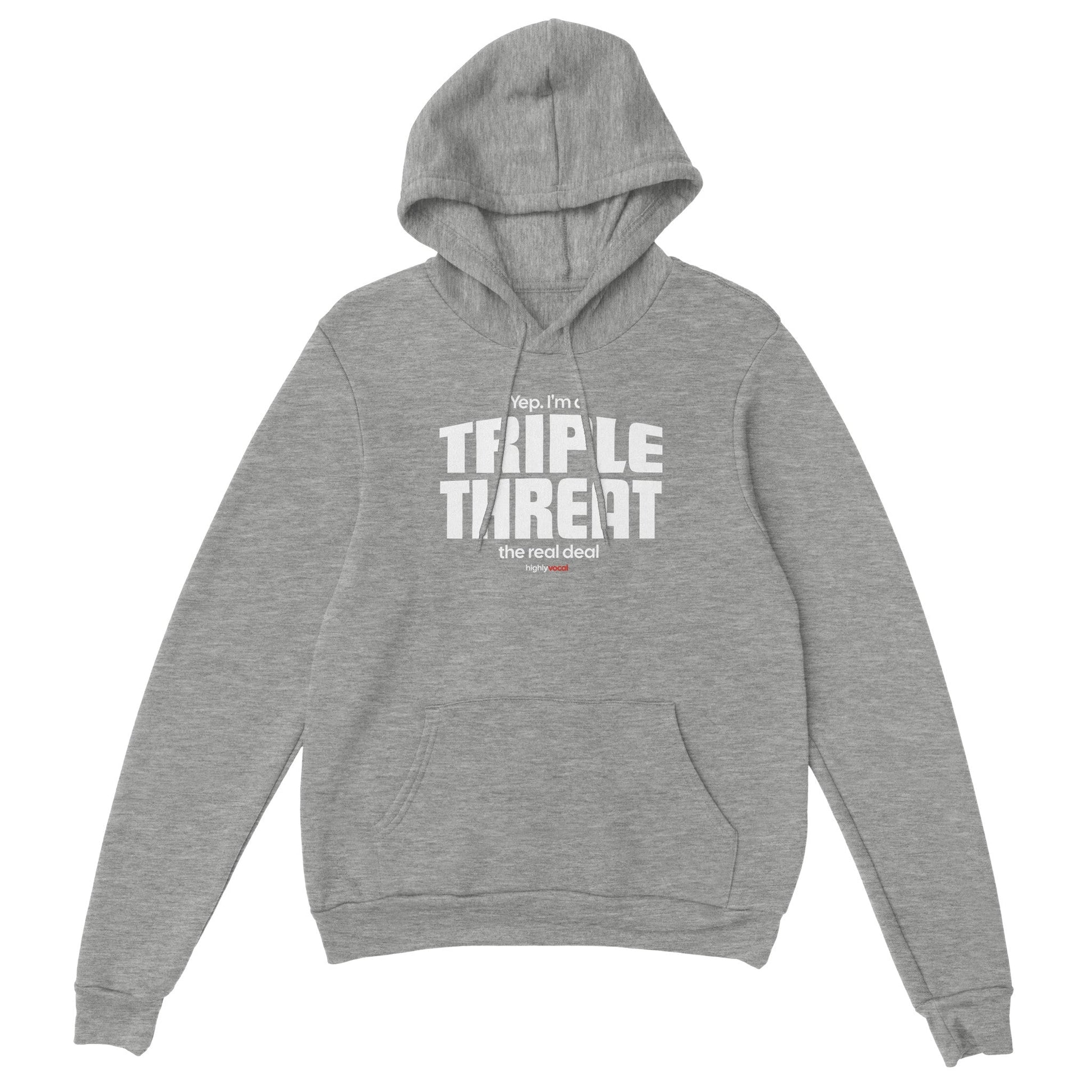 Triple Threat Hoodie - Highly Vocal