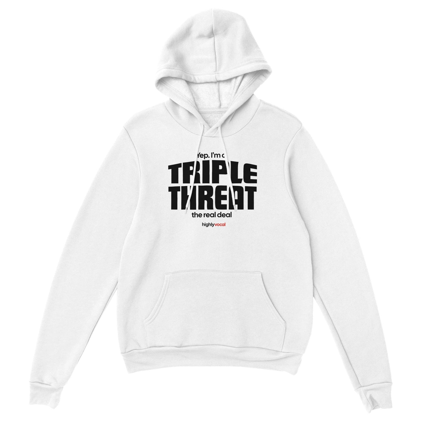 Triple Threat Hoodie - Highly Vocal