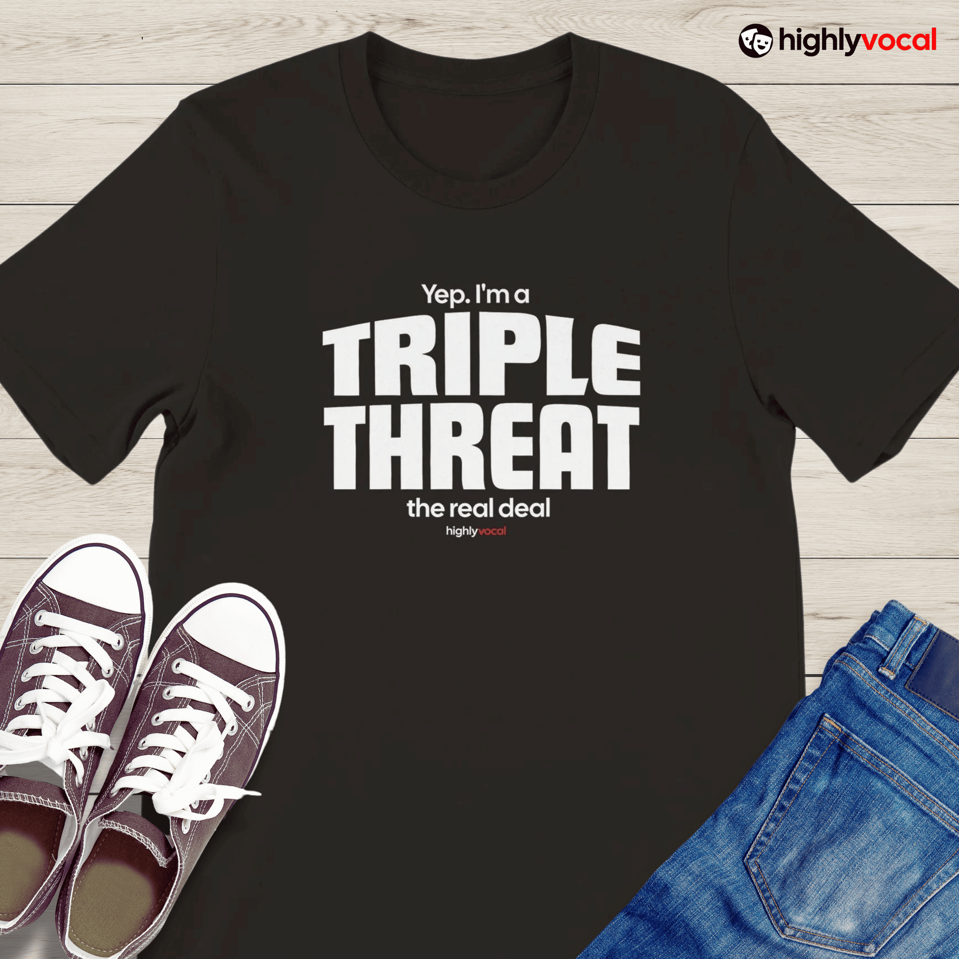 Triple Threat T - Shirt for Actors, Singers, Dancers and Musical Theatre Lovers - Highly Vocal