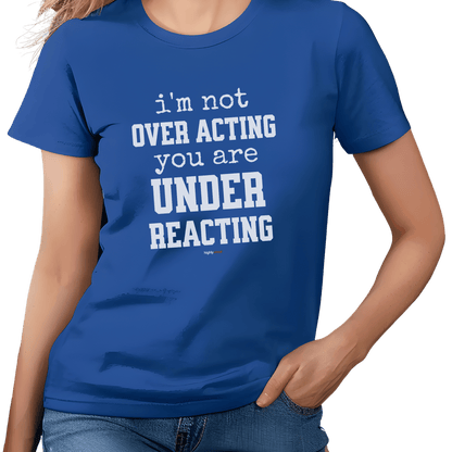 Under Reacting T-Shirt - Print Material