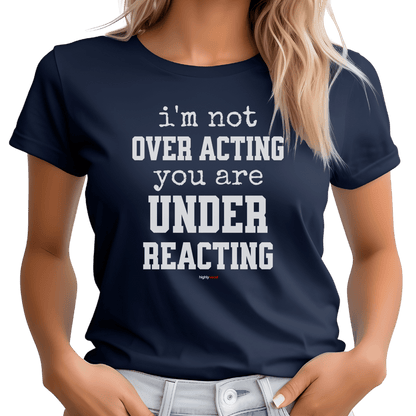 Under Reacting T-Shirt - Print Material