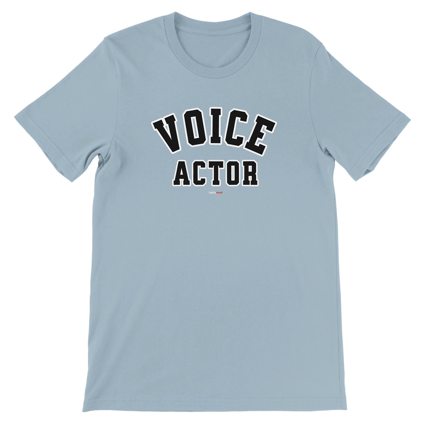 Varsity Style Voice Actor T-Shirt for Voiceovers - Highly Vocal