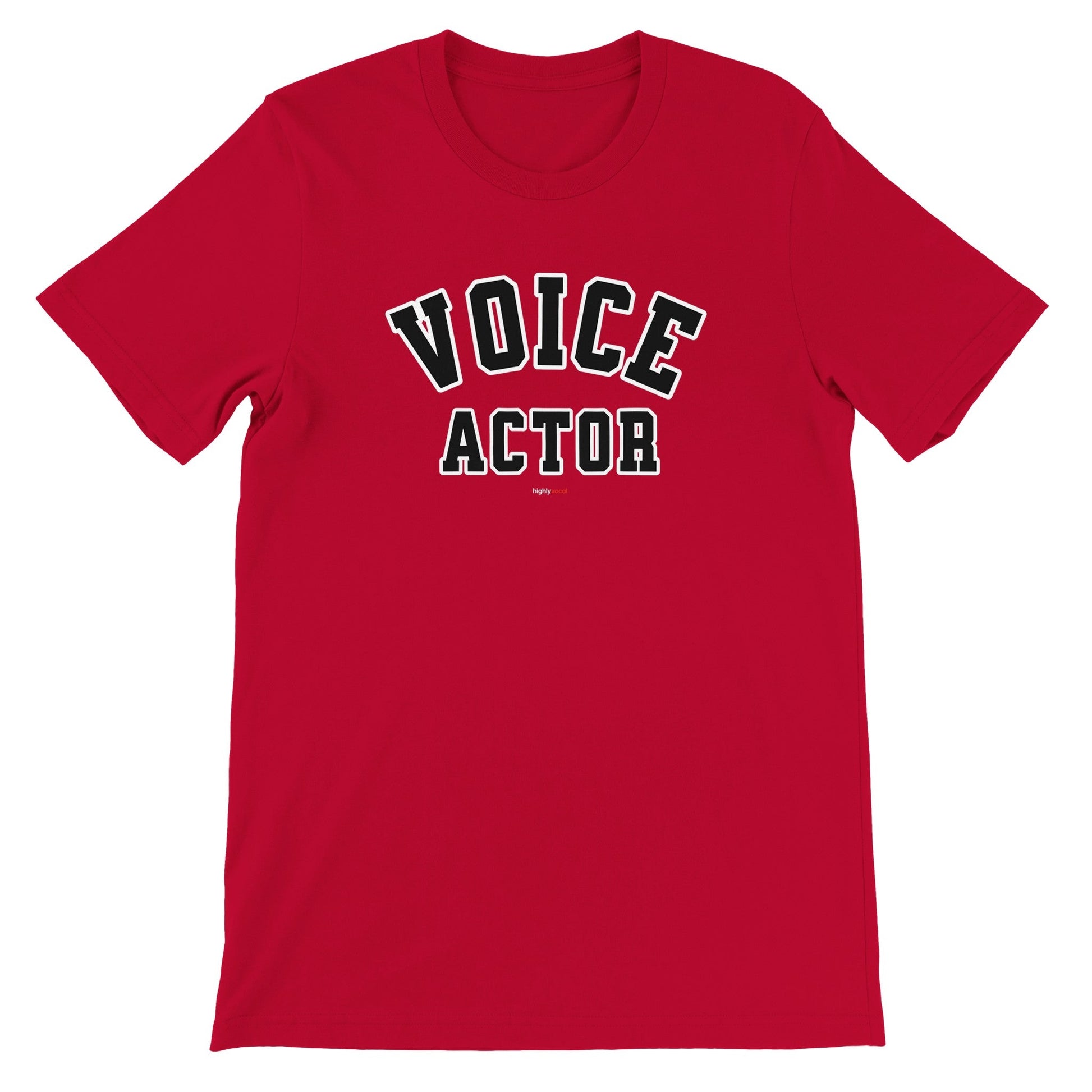 Varsity Style Voice Actor T-Shirt for Voiceovers - Highly Vocal