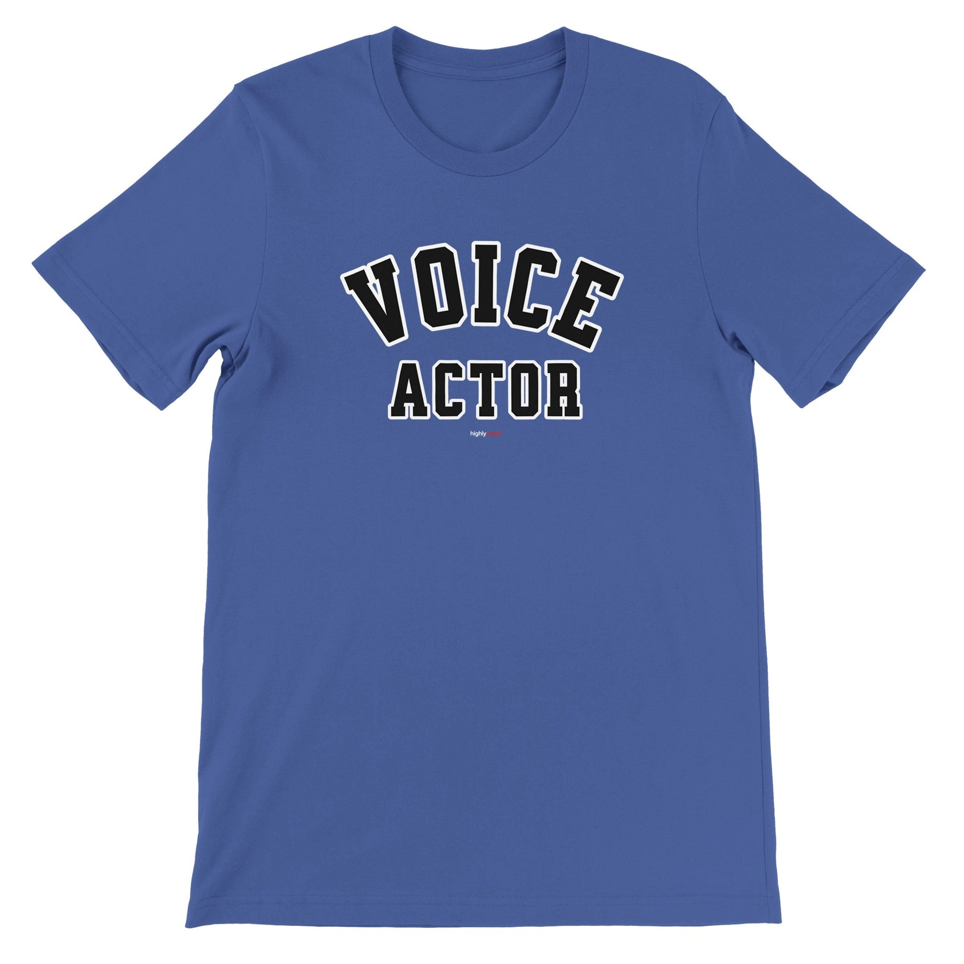 Varsity Style Voice Actor T-Shirt for Voiceovers - Highly Vocal