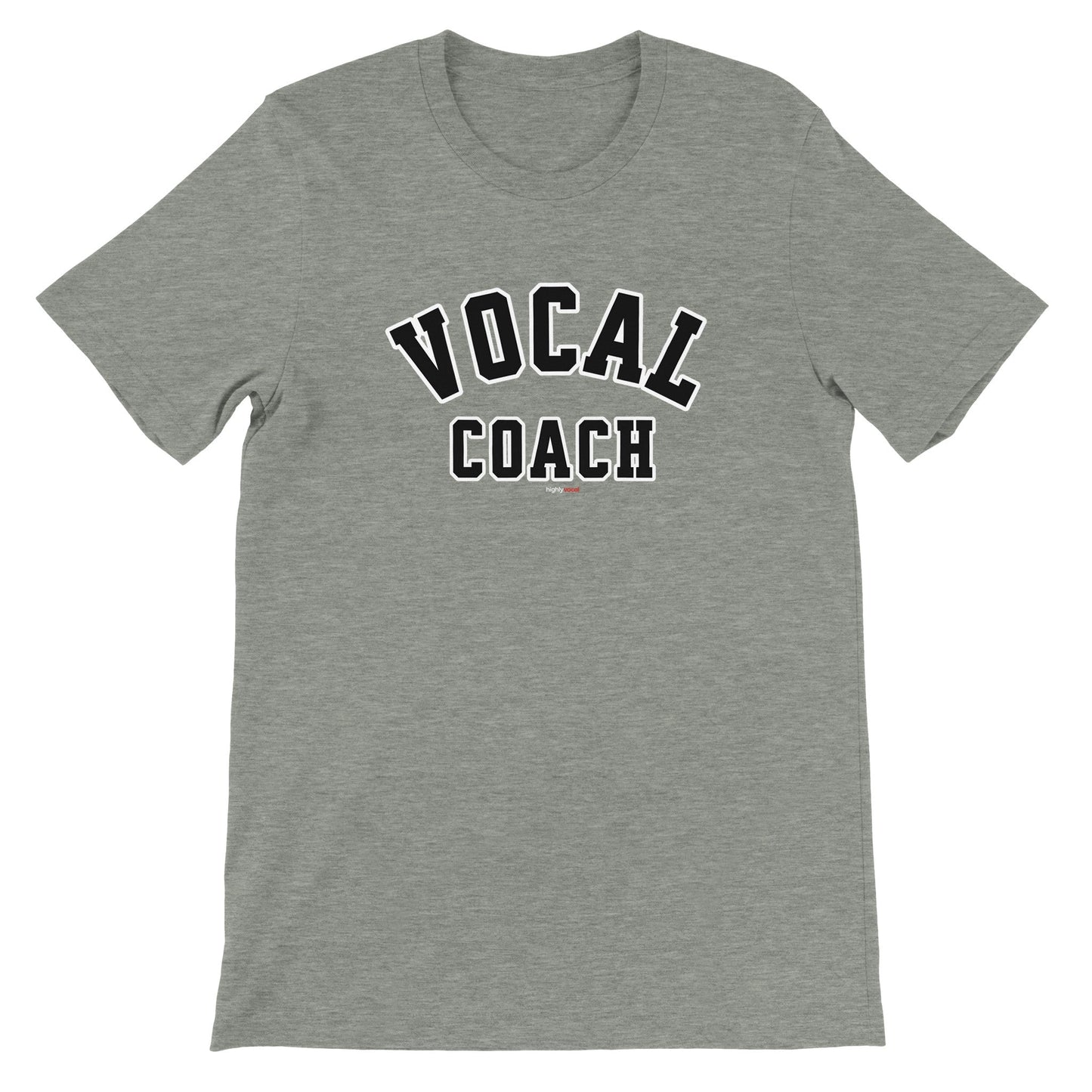 Vocal Coach T-Shirt for Actors and Musical Theatre lovers - Highly Vocal