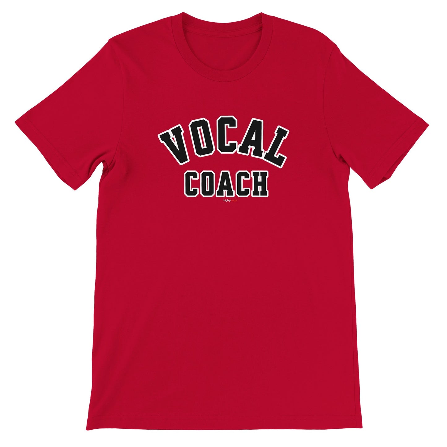 Vocal Coach T-Shirt for Actors and Musical Theatre lovers - Highly Vocal