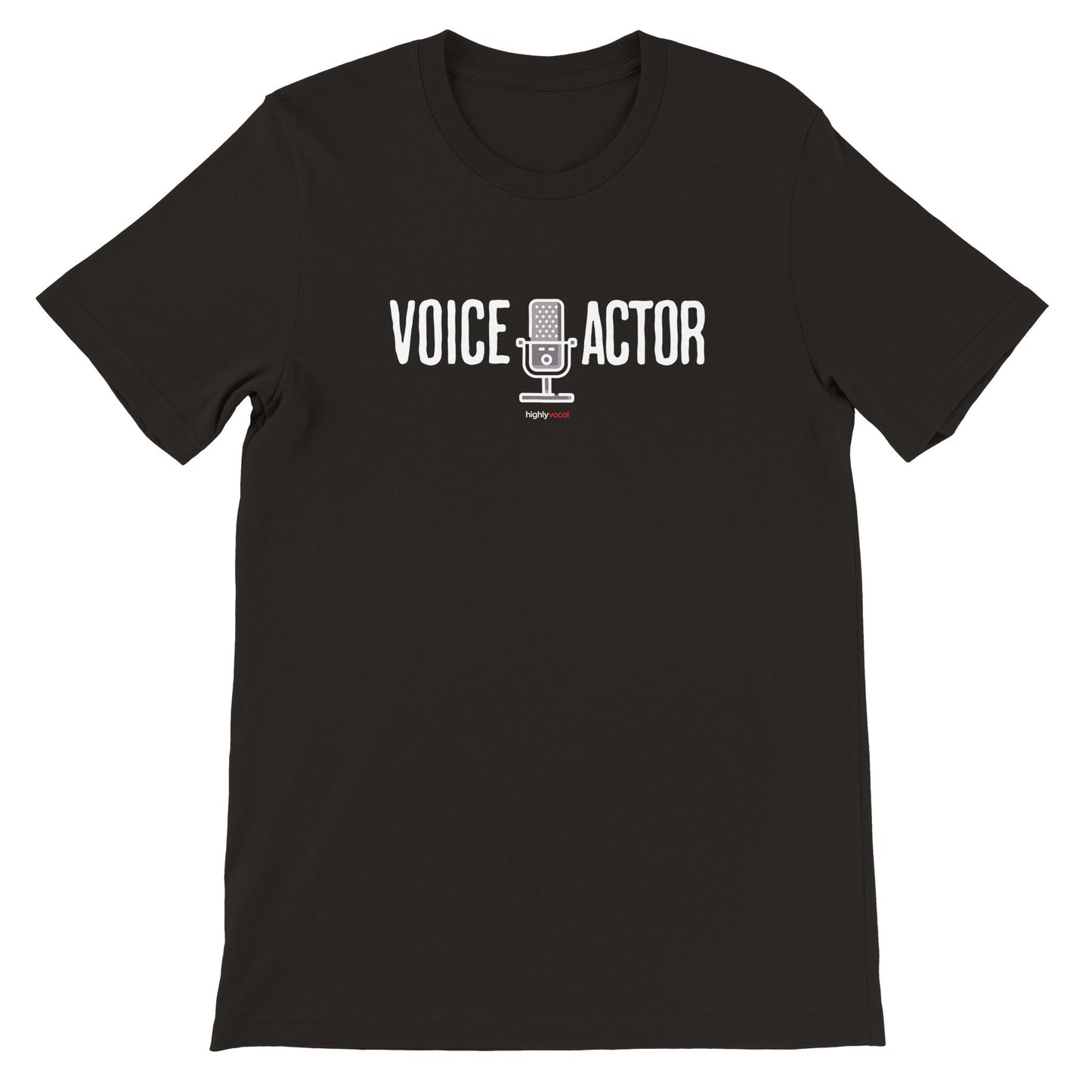 Voice Actor Mic T-Shirt for Voice Actors and Voiceovers - Highly Vocal