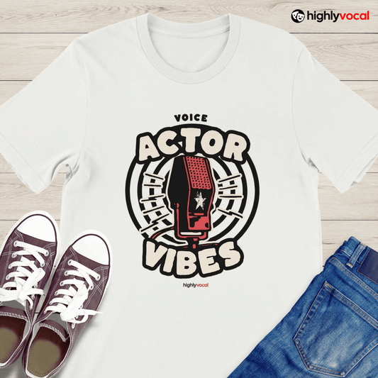 Voice Over Vibes T - Shirt for Voice Actors and Voiceovers - Highly Vocal