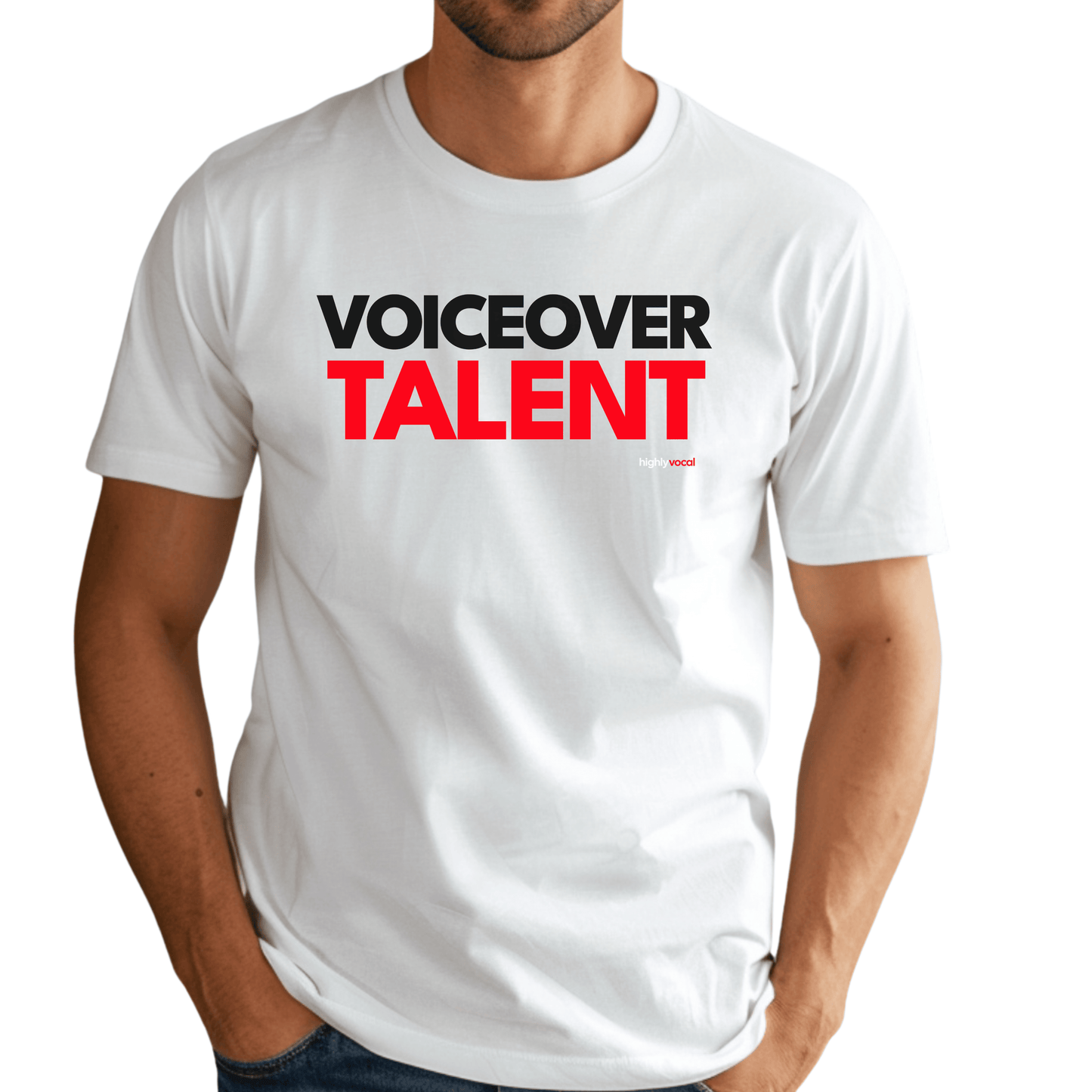 Voiceover Talent T - Shirt for Voice Actors and Voiceovers - Highly Vocal