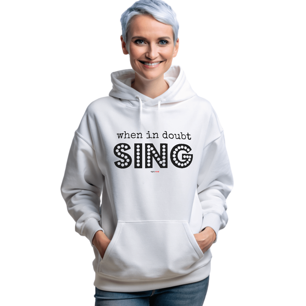 When In Doubt Sing Hoodie for Theatre Lovers - Highly Vocal